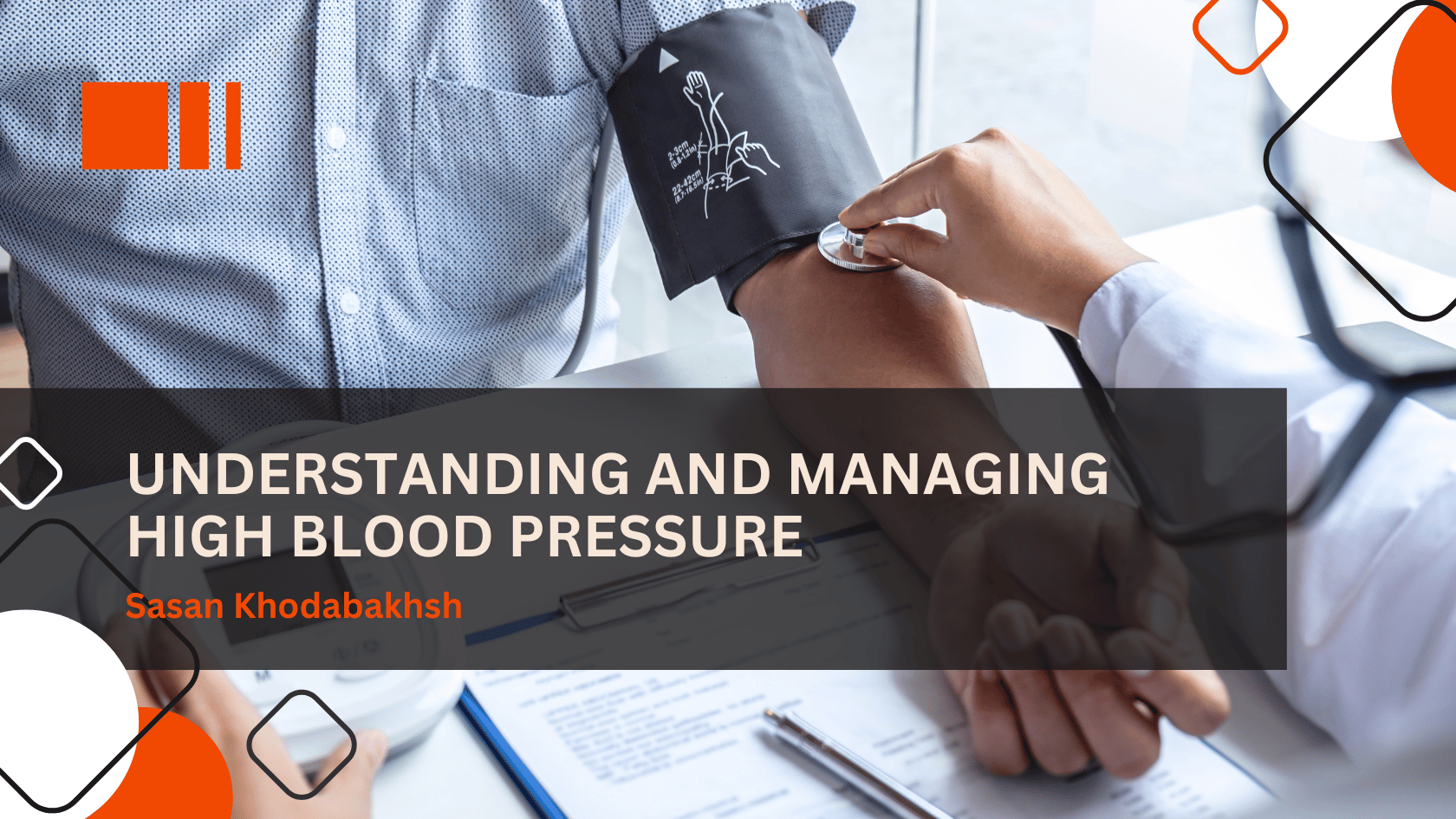 Understanding and Managing High Blood Pressure