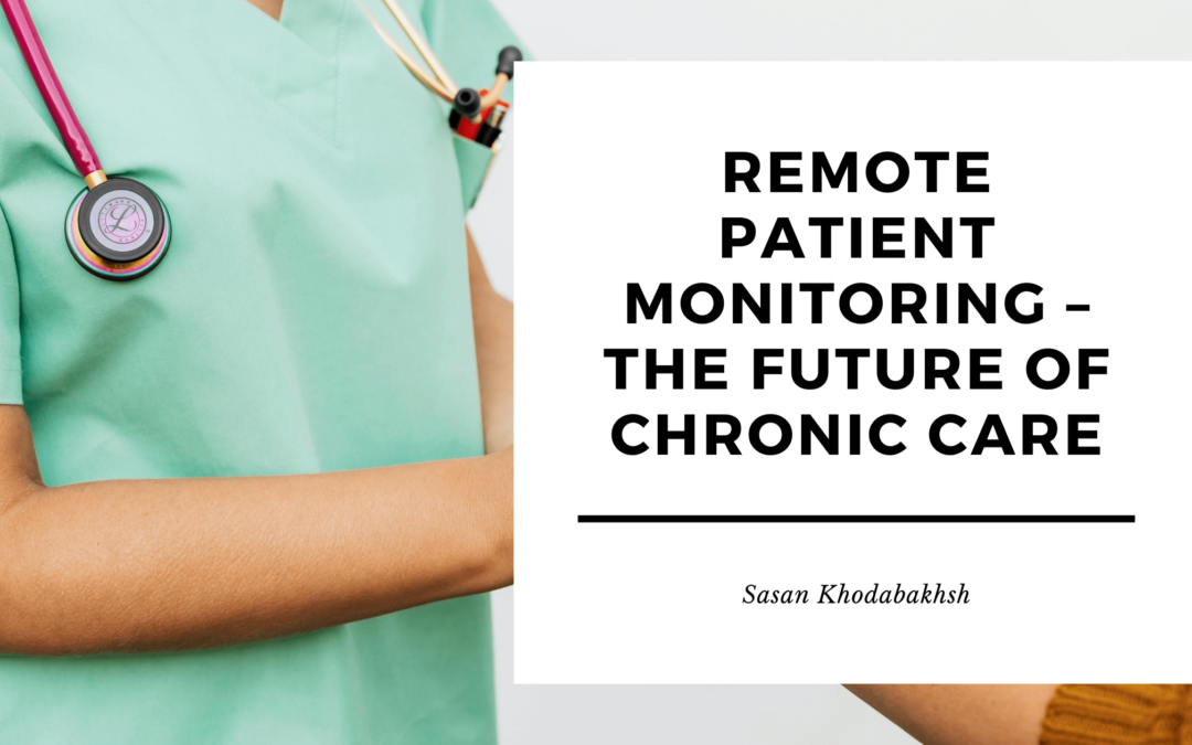 Remote Patient Monitoring – The Future of Chronic Care